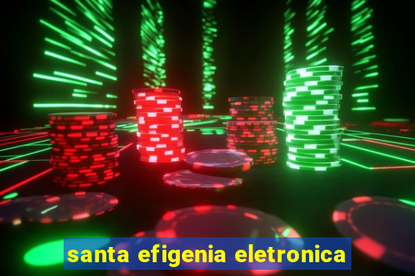 santa efigenia eletronica